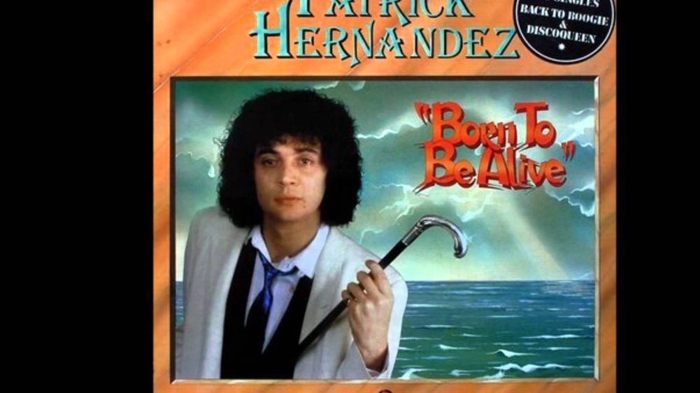 lagu born to be alive Patrick Hernandez