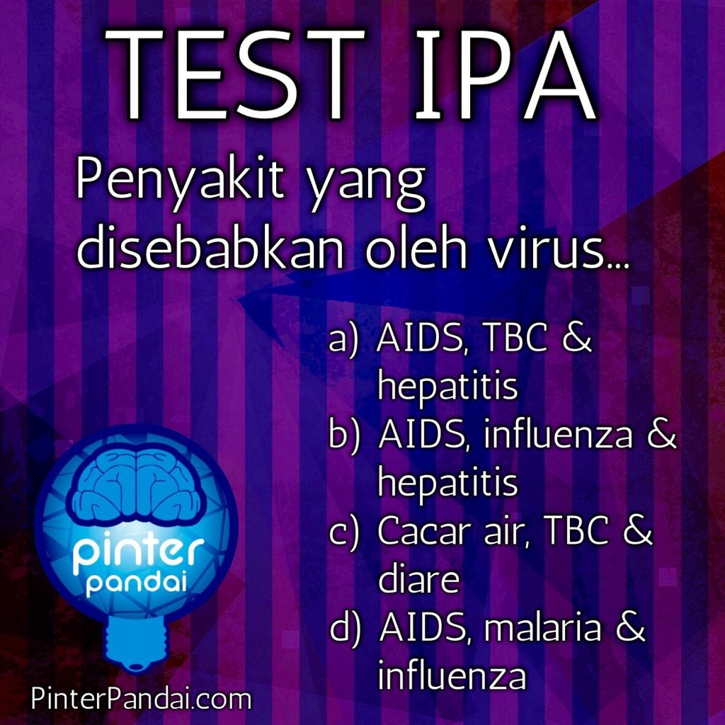 Penyakit yang disebabkan oleh virus adalah