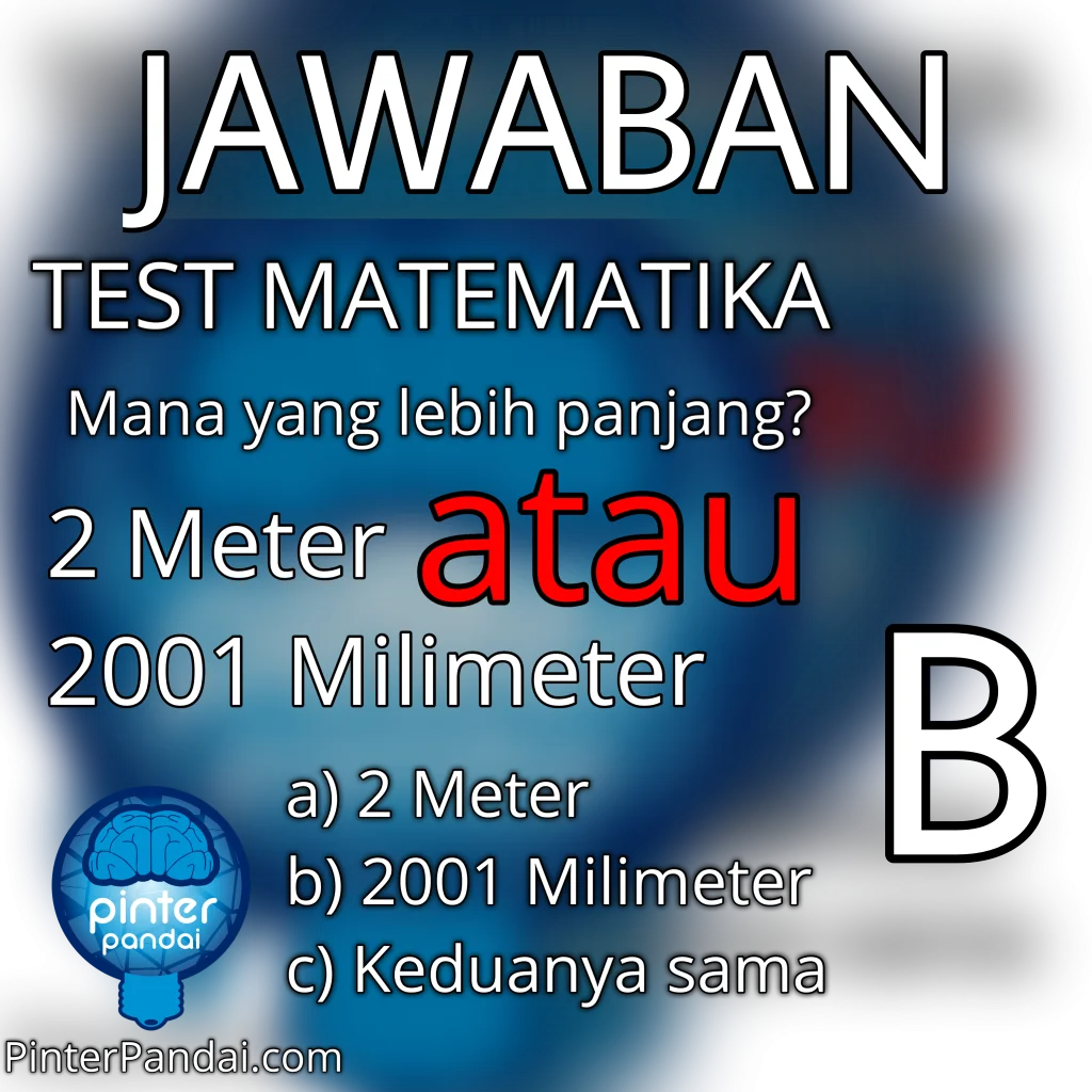 jawaban Test matematika 2 meter atau 2001 milimeter
