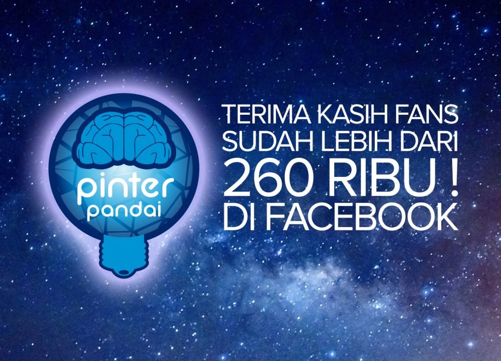 Terima Kasih Fans Pinter Pandai - FaceBook kita sudah lebih dari 260 ribu