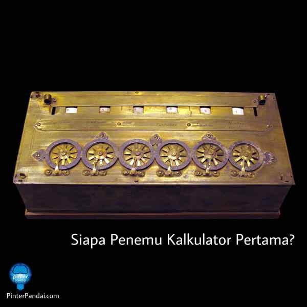 penemu kalkulator pertama