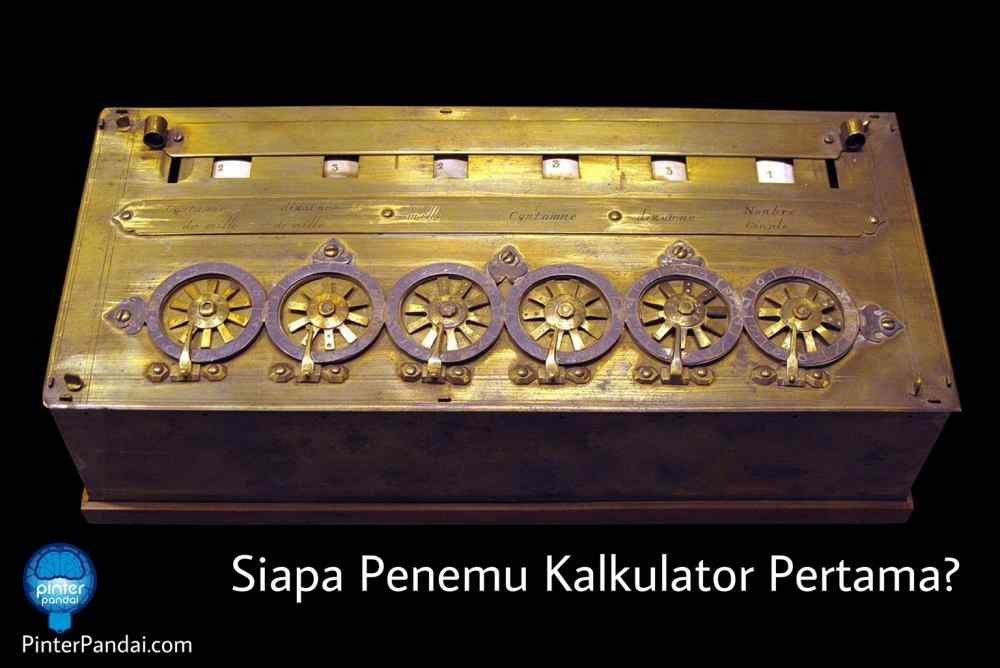 penemu kalkulator pertama