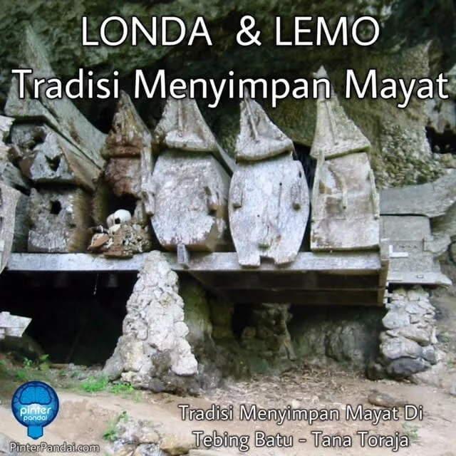 Londa dan Lemo - Tradisi Menyimpan-Mayat -TanaToraja