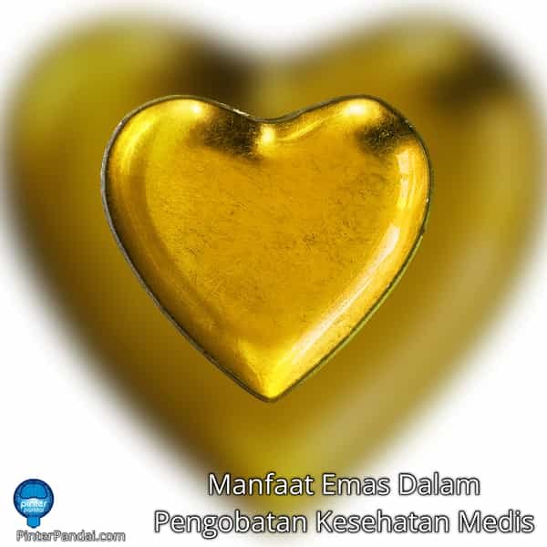 Manfaat Emas Dalam Pengobatan Kesehatan Medis
