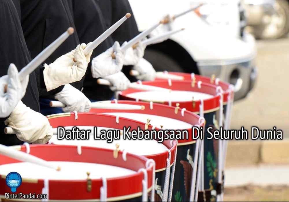 Daftar Lagu Kebangsaan Di Seluruh Dunia