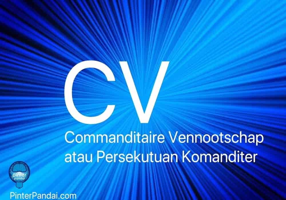 Cara mendirikan CV Commanditaire Vennootschap