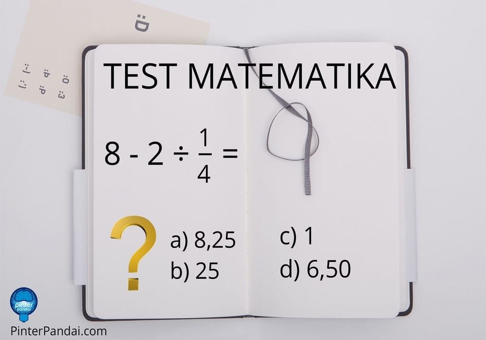 Tes Matematika 8-2÷1/4=