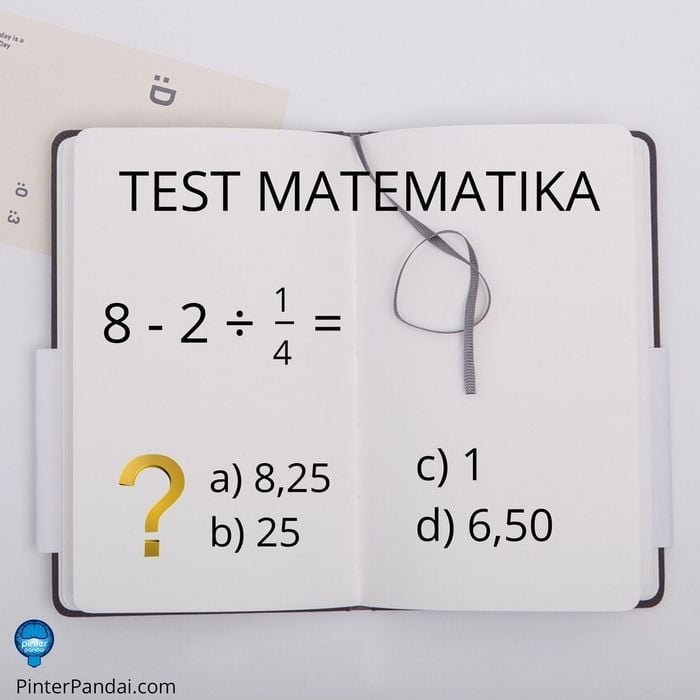 Tes Matematika 8-2÷1/4=