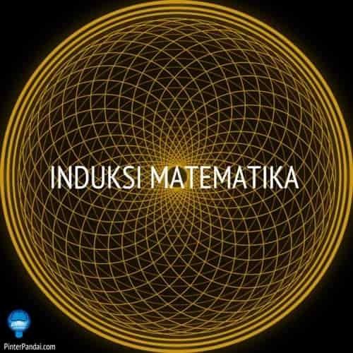 Induksi Matematika Pembuktian, Deret, Keterbagian Induksi Matematika Pembuktian, Deret, Keterbagian
