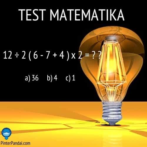 Tes Matematika 12÷2(6-7+4)x2