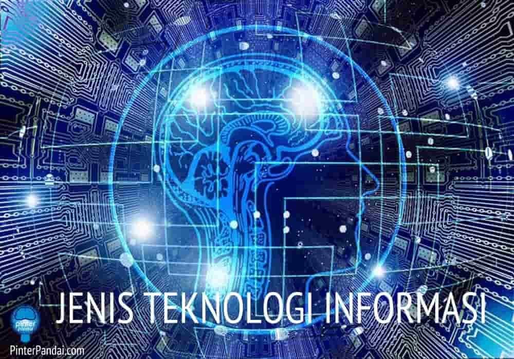 Jenis teknologi informasi