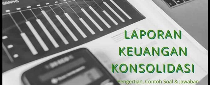 Laporan keuangan konsolidasi