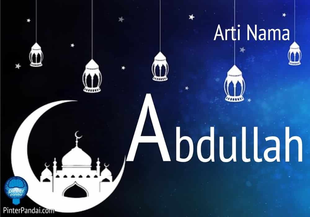 Arti nama abdullah