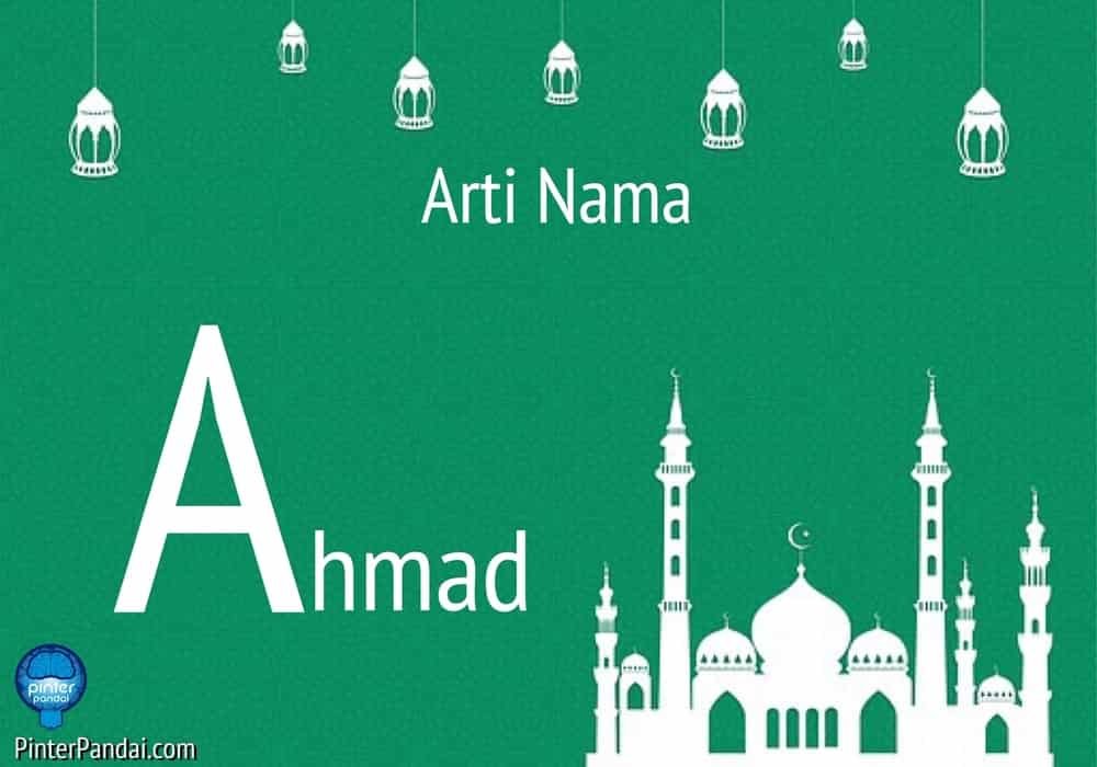 Arti nama ahmad