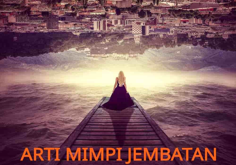 Arti mimpi jembatan