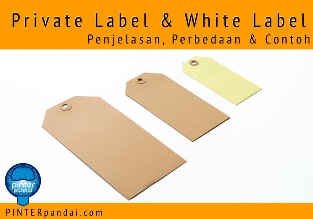 Private label dan white label