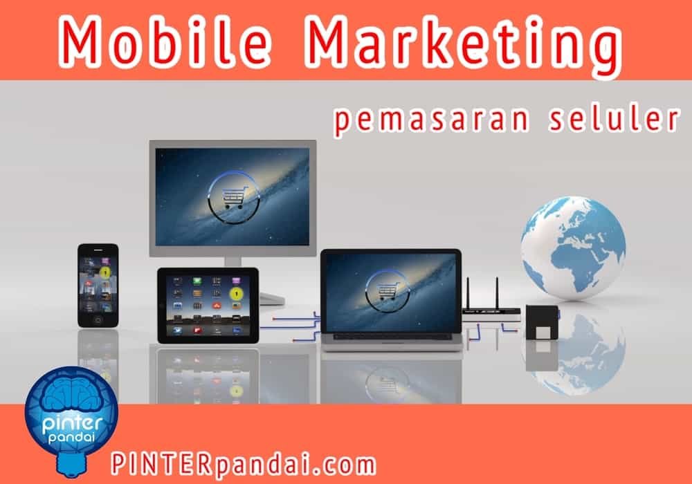 Mobile marketing pemasaran seluler